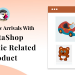 Promote New Arrivals With PrestaShop Automatic Related Product