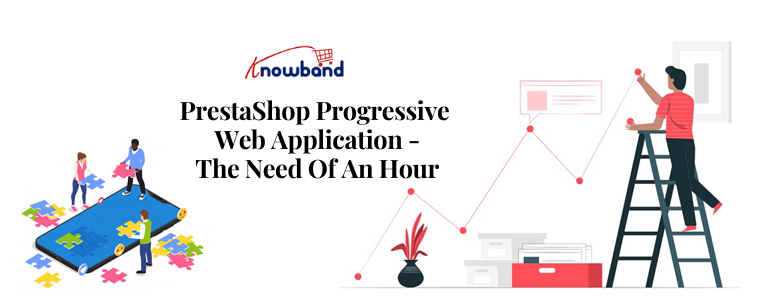 PrestaShop Progressive Webanwendung - Die Notwendigkeit einer Stunde