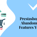 Prestashop Reduce Cart Abandonment addon - Features you must know