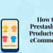 Comment installer le module complémentaire de produits similaires Prestashop sur la boutique eCommerce