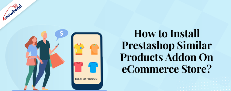 How to Install Prestashop similar products addon on eCommerce store