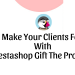 How to make your clients feel special with Prestashop Gift the product?