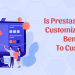 s Prestashop product customization addon beneficial to customers