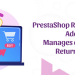 Dodatek PrestaShop Return Manager - łatwo zarządza zwrotami e-commerce