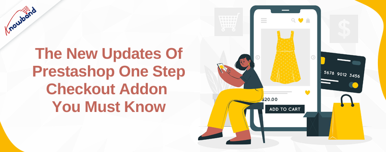 The new updates of Prestashop One Step Checkout Addon you must know