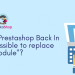 What makes Prestashop Back In stock impossible to replace module?