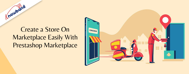 Create a store on marketplace easily with Prestashop Marketplace