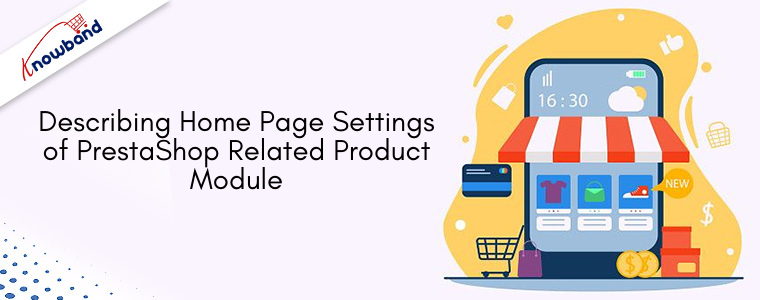 Describing Home Page Settings of PrestaShop related product module