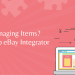 Tired of managing items Use PrestaShop eBay Integrator