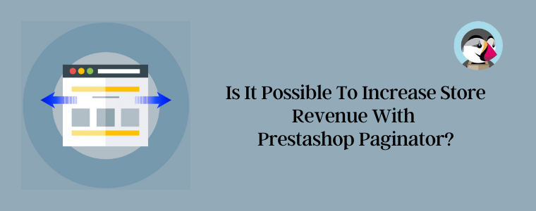 Is it possible to increase store revenue with Prestashop paginator?
