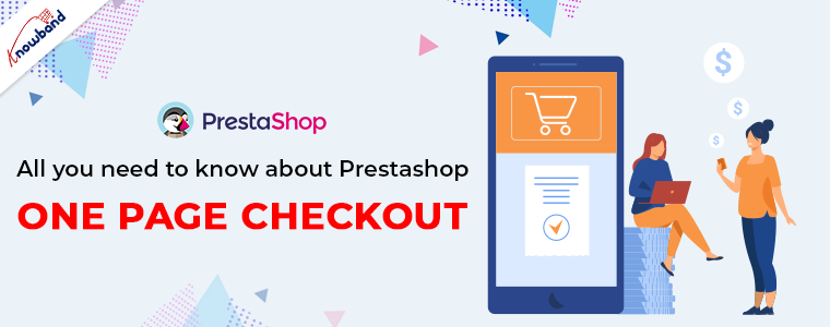 All you must know regarding the PrestaShop One Page Checkout addon