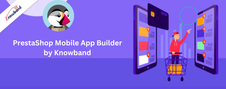 PrestaShop Mobile App Builder by Knowband