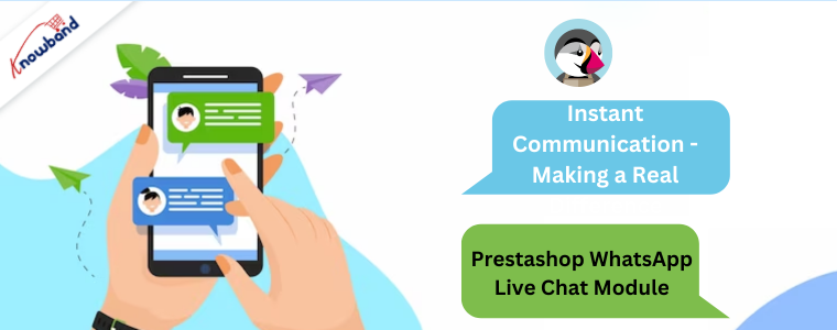 Instant Communication - Prestashop Whatsapp chat addon by Knowband