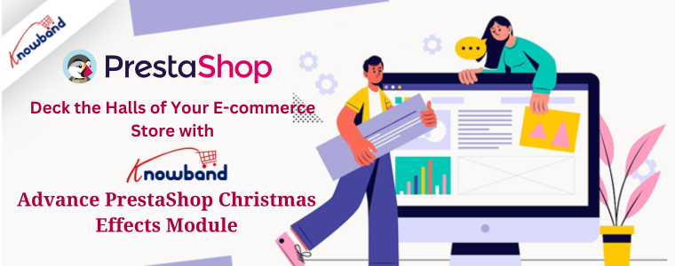 Deck the Halls of Your E-commerce Store with Knowband’s Advance PrestaShop Christmas Effects Module