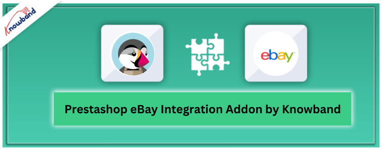 Prestashop ebay integration addon by Knowband