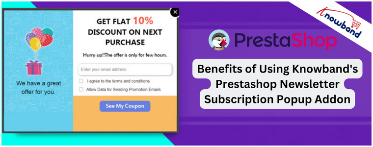 Benefits of Using Knowband's Prestashop Newsletter Subscription Popup Addon