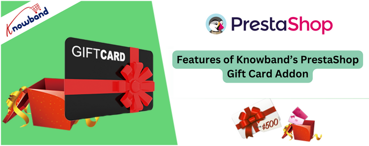 Features of Knowband’s PrestaShop Gift Card Addon