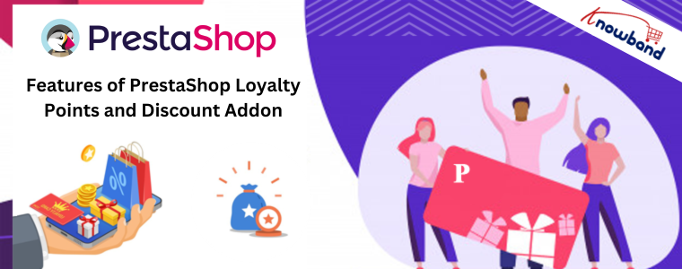 Features of PrestaShop Loyalty Points and Discount Addon