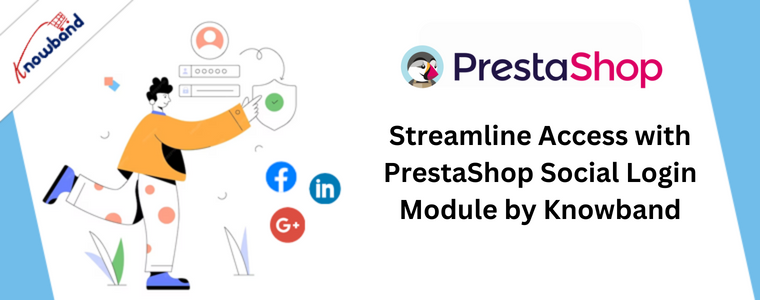 Optimieren Sie den Zugriff mit dem PrestaShop Social Login-Modul von Knowband