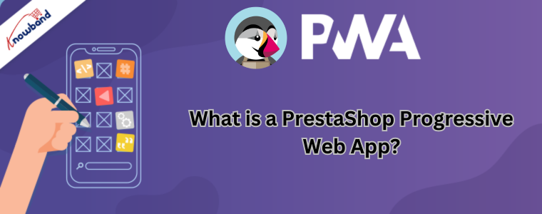 What is a PrestaShop Progressive Web App?
