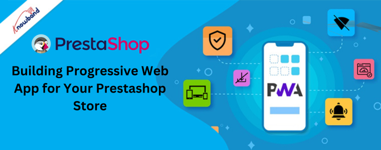 Building Progressive Web App for Your Prestashop Store