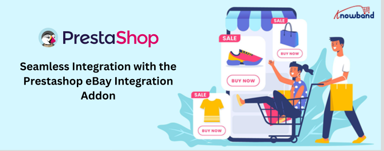 Seamless Integration with the Prestashop eBay Integration Addon