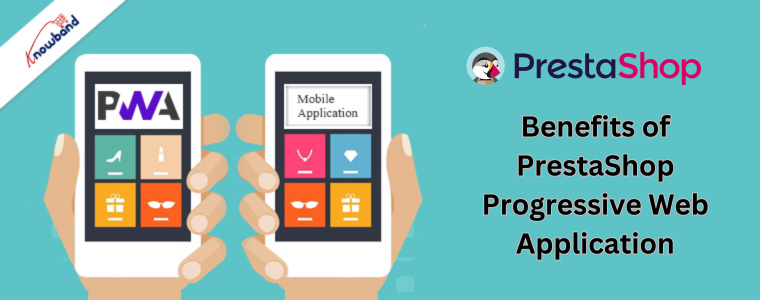 Benefits of PrestaShop Progressive Web Application