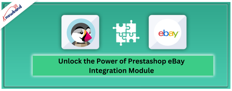Desbloqueie o poder do módulo de integração Prestashop eBay