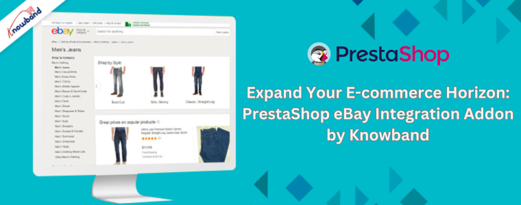 Erweitern Sie Ihren E-Commerce-Horizont: PrestaShop eBay Integration Add-on von Knowband