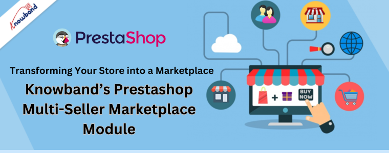 Transformando sua loja em um mercado - Módulo Prestashop Multi-Seller Marketplace da Knowband