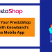 Revolucione sua experiência PrestaShop com o aplicativo móvel de comércio eletrônico da Knowband