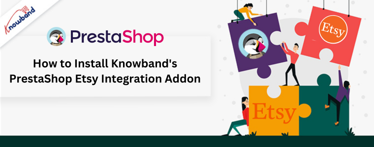 How to Install Knowband's PrestaShop Etsy Integration Addon