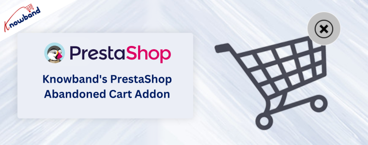 Dodatek do porzuconego koszyka PrestaShop firmy Knowband