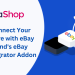 Connectez facilement votre boutique PrestaShop à eBay à l'aide du module complémentaire eBay PrestaShop Integrator de Knowband.