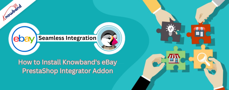 Como instalar o complemento eBay PrestaShop Integrator da Knowband
