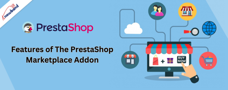 Features of The PrestaShop Marketplace Addon