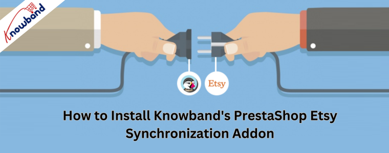 Como instalar o complemento de sincronização PrestaShop Etsy da Knowband