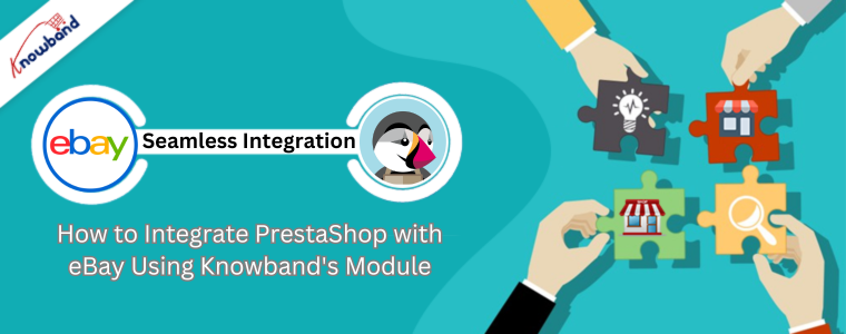 Como integrar o PrestaShop ao eBay usando o módulo Knowband