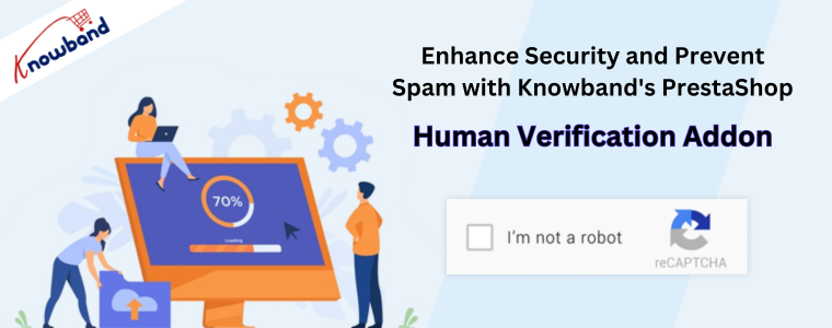 Erhöhen Sie die Sicherheit und verhindern Sie Spam mit dem PrestaShop Human Verification Add-on von Knowband