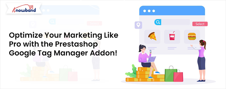 Optimize-Your-Marketing-Like-Pro-with-the-Prestashop-Google-Tag-Manager-Addon