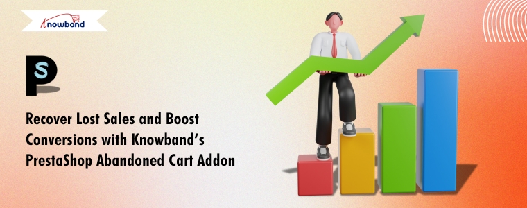 Recover Lost Sales and Boost Conversions with Knowband’s PrestaShop Abandoned Cart Addon