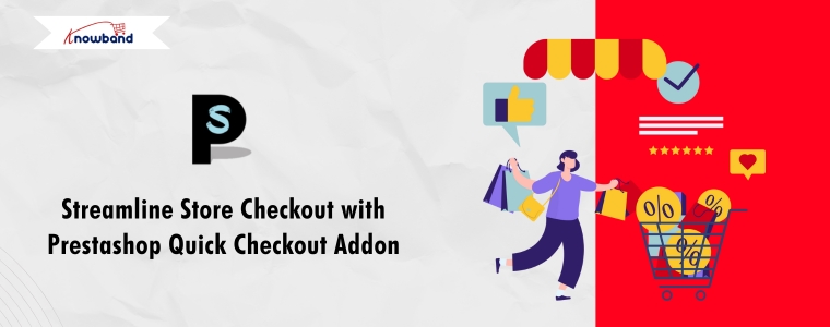 Streamline Store Checkout with Prestashop Quick Checkout Addon