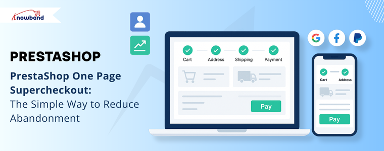 PrestaShop One Page Supercheckout – simple solution to reduce cart abandonment